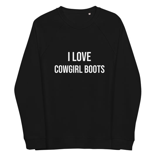 Crew Neck I LOVE COWGIRL BOOTS